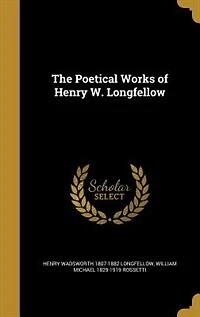 The Poetical Works of Henry W. Longfellow