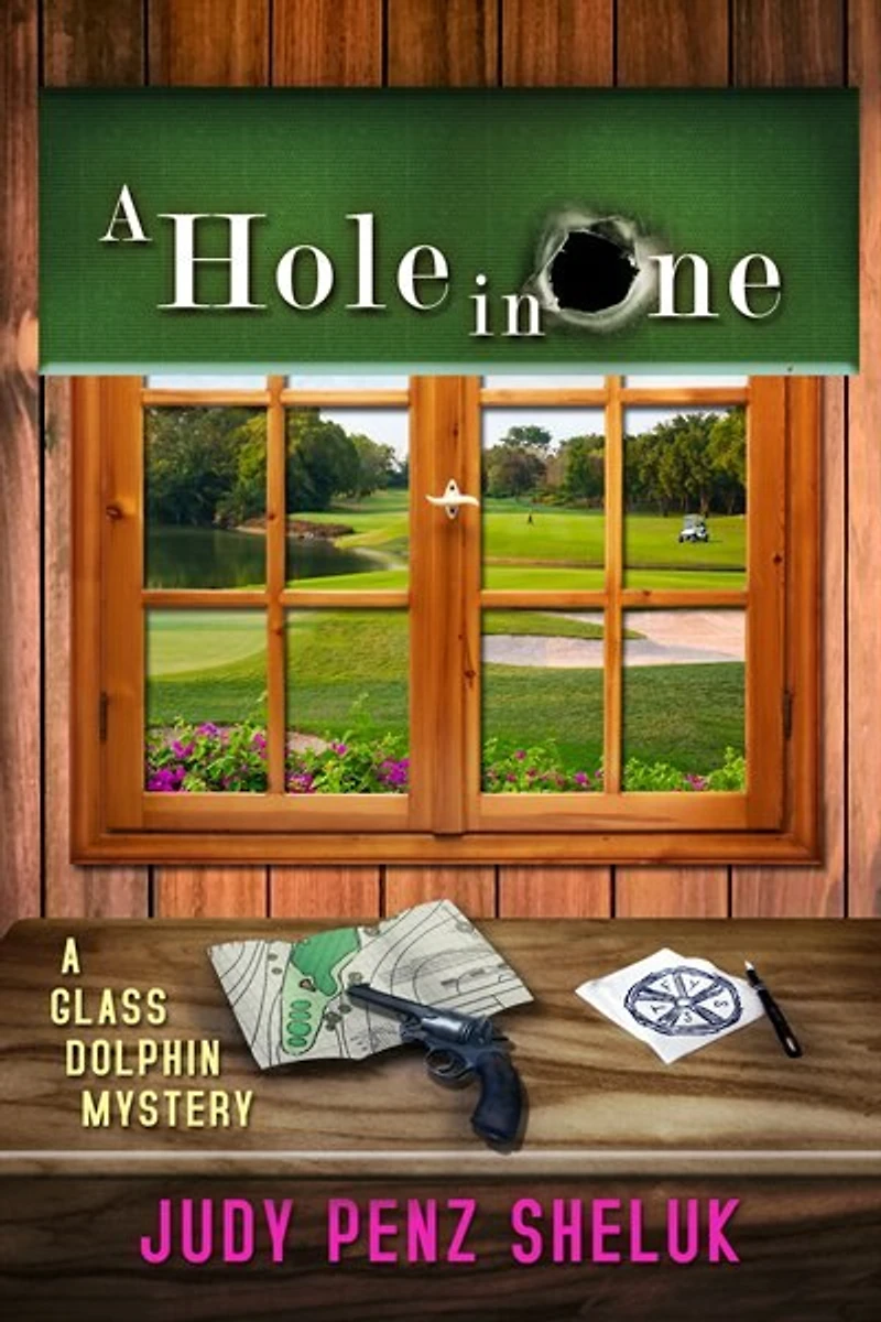 A Hole In One: A Glass Dolphin Mystery