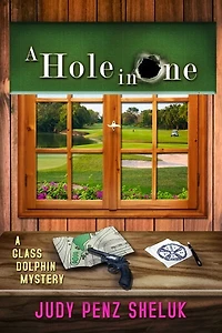 A Hole In One: A Glass Dolphin Mystery