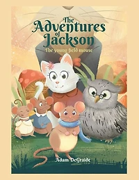 The Adventures of Jackson: Young Field Mouse