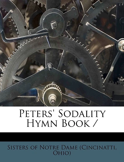 Peters' Sodality Hymn Book (Classic Reprint)