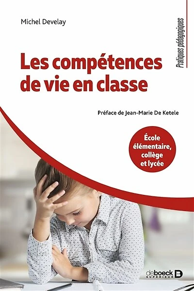 Les compétences de vie en classe: École élémentaire, collège et lycée