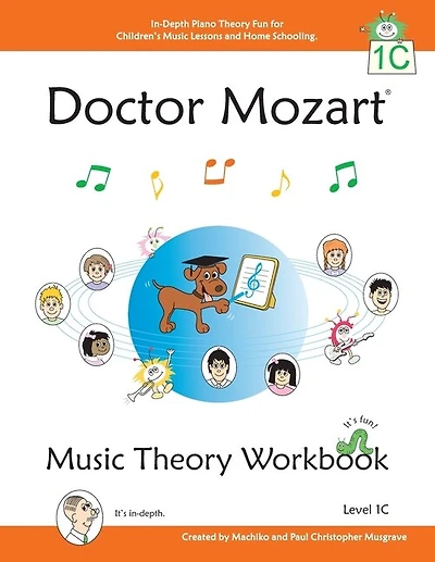 Doctor Mozart Music Theory Workbook Level 1c: In-Depth Piano Theory Fun for Children's Music Lessons and HomeSchooling - For Beginners Learning a