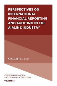 Perspectives on International Financial Reporting and Auditing the Airline Industry