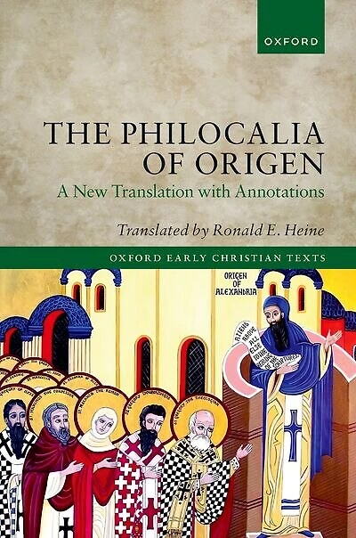 The Philocalia of Origen: A New Translation with Annotations