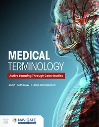 Medical Terminology: Active Learning Through Case Studies: .