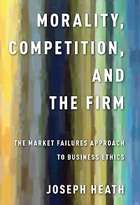 Morality, Competition, and the Firm