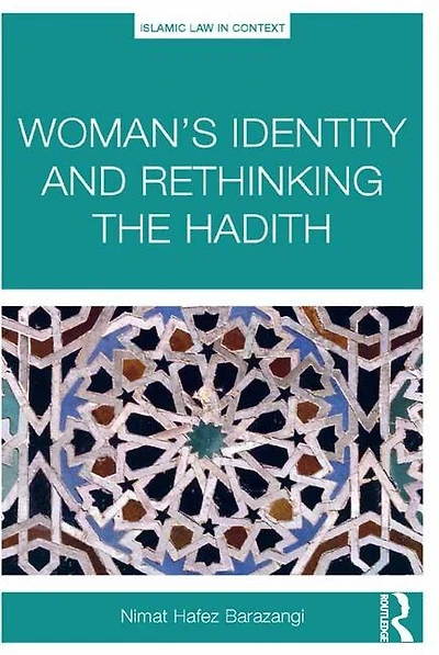 Woman's Identity And Rethinking The Hadith