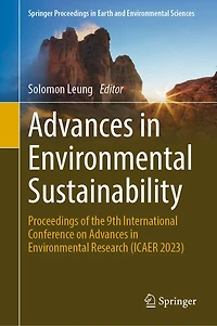 Advances Environmental Sustainability: Proceedings of the 9th International Conference on Environment Research (ICAER 2023)
