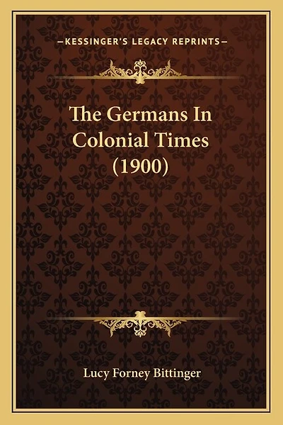 The Germans In Colonial Times (1900)