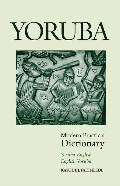 Yoruba-english/english-yoruba Modern Practical Dictionary