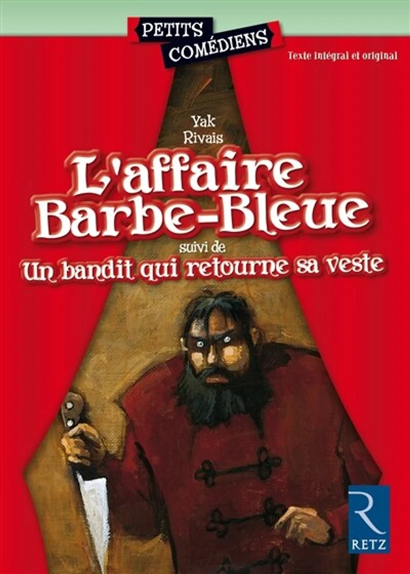 L' affaire Barbe-Bleue ; Un bandit qui retourne sa veste