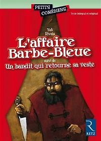 L' affaire Barbe-Bleue ; Un bandit qui retourne sa veste