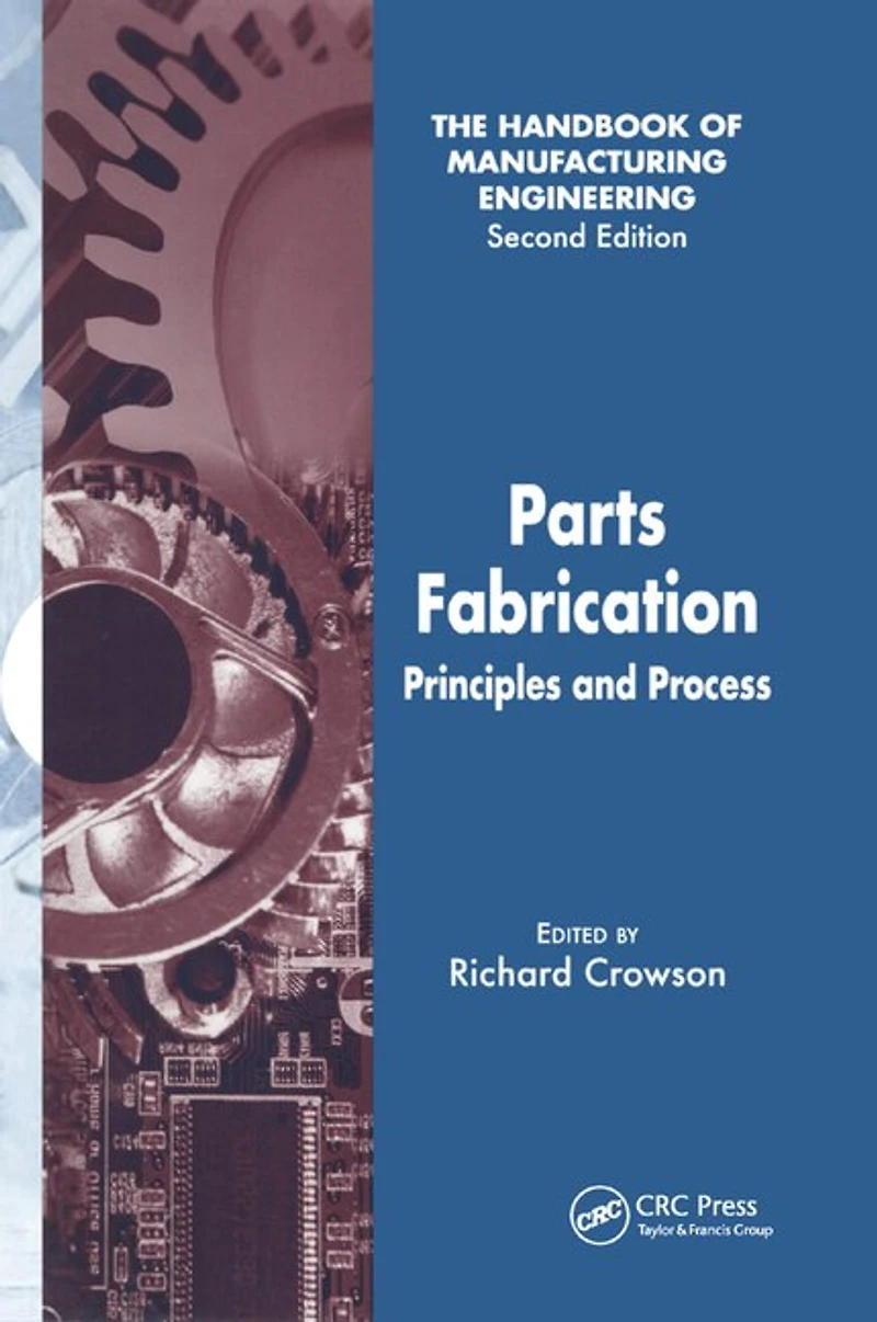 Parts Fabrication: Principles And Process