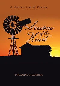 Seasons of the Heart: A Collection Poetry