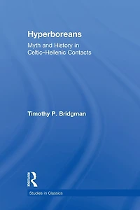 Hyperboreans: Myth And History Celtic-hellenic Contacts