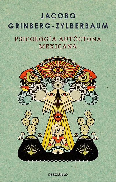 Psicología autóctona mexicana / Indigenous Mexican Psychology