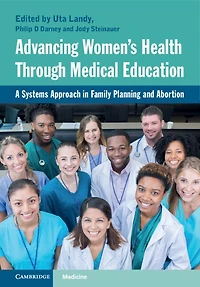 Advancing Women's Health Through Medical Education: A Systems Approach In Family Planning And Abortion