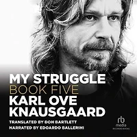 My Struggle, Book 5: Some Rain Must Fall