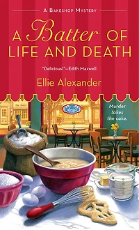 A Batter of Life and Death: Bakeshop Mystery