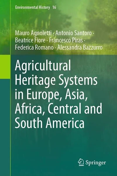 Agricultural Heritage Systems Europe, Asia, Africa, Central and South America