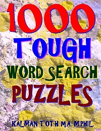 1000 Tough Word Search Puzzles: Fun Way to Improve Your IQ