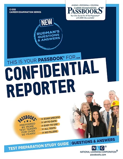 Confidential Reporter (C-1212): Passbooks Study Guide