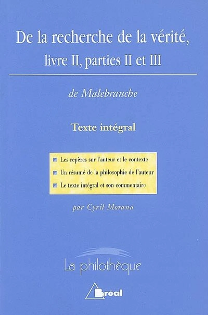de la recherche vérité, Nicolas Malebranche : avec le texte intégral du livre II (parties 2 et 3): 3)