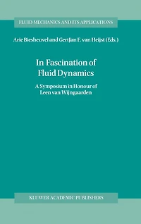 Fascination of Fluid Dynamics: A Symposium Honour Leen van Wijngaarden