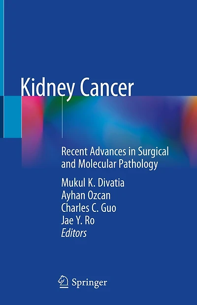 Kidney Cancer: Recent Advances In Surgical And Molecular Pathology