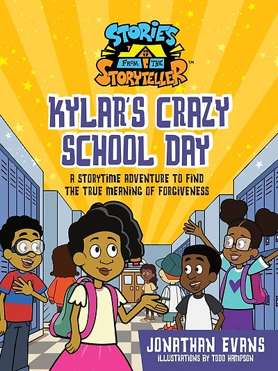 Kylar's Crazy School Day: A Storytime Adventure to Find the True Meaning of Forgiveness
