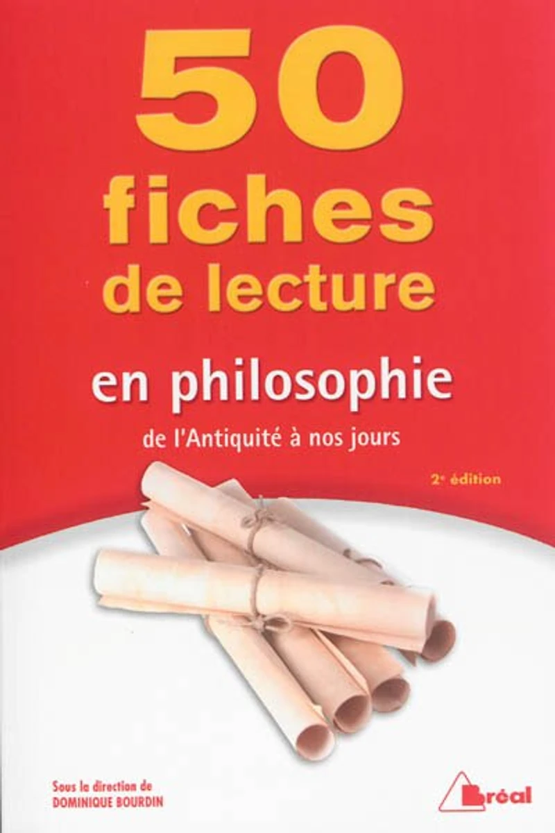 50 fiches de lecture en philosophie l'Antiquité à nos jours