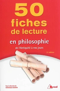 50 fiches de lecture en philosophie l'Antiquité à nos jours
