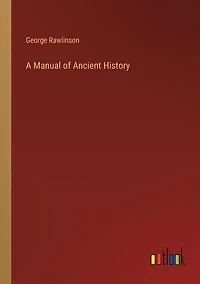 A Manual of Ancient History