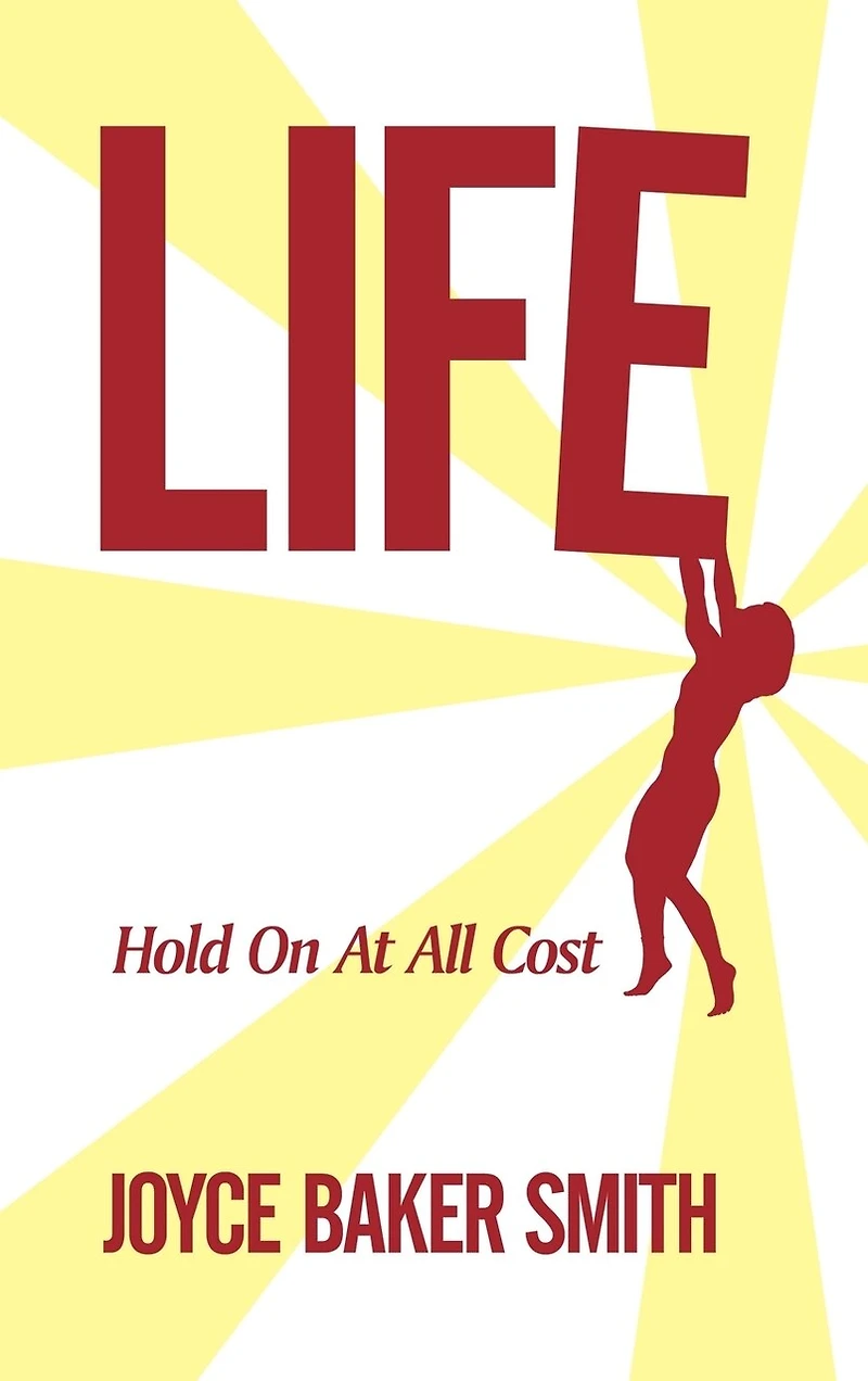 Life: Hold On At All Costs