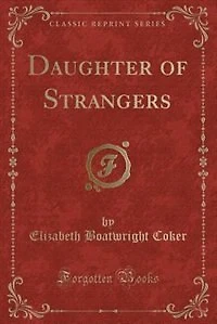 Daughter of Strangers (Classic Reprint)