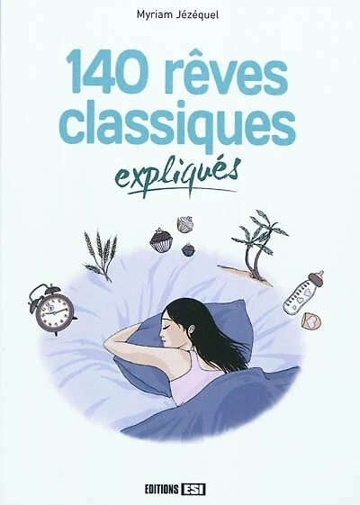 140 rêves classiques expliqués