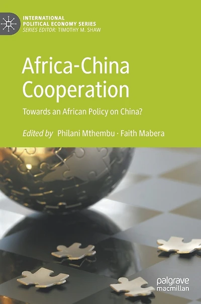Africa-china Cooperation: Towards An African Policy On China