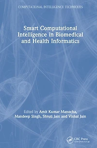 Smart Computational Intelligence Biomedical and Health Informatics