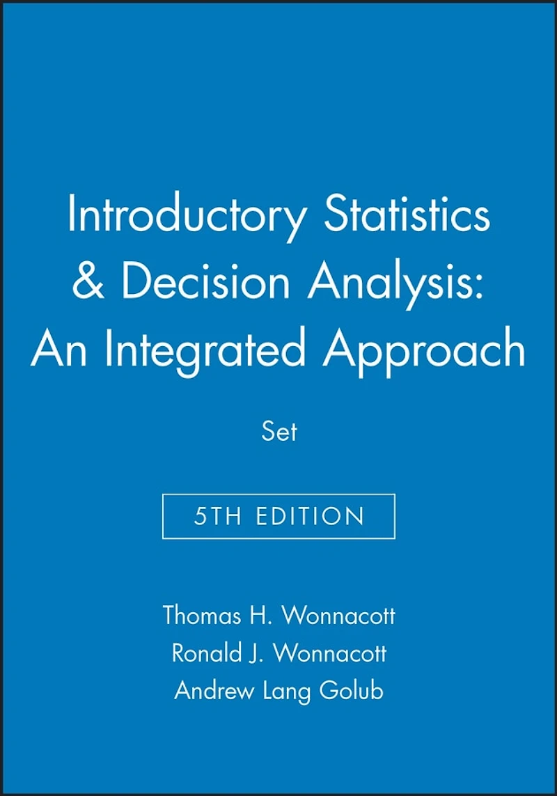 Introductory Statistics, 5e & Decision Analysis: An Integrated Approach Set