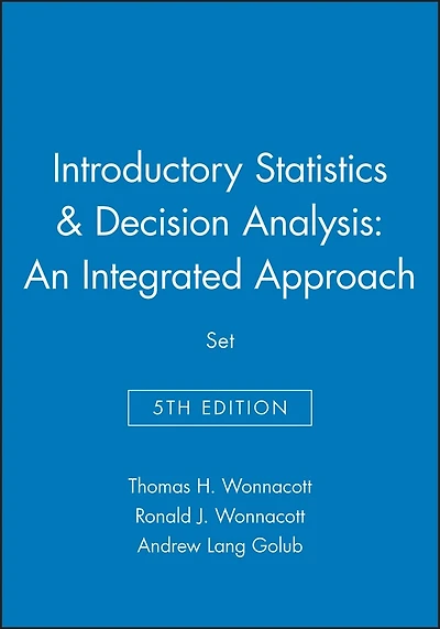 Introductory Statistics, 5e & Decision Analysis: An Integrated Approach Set