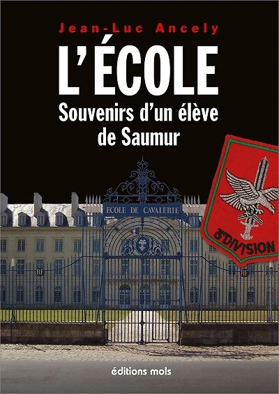 L' Ecole: souvenirs d'un élève de Saumur