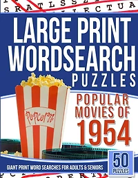 Large Print Wordsearches Puzzles Popular Movies of 1954: Giant Print Word Searches for Adults & Seniors