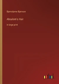 Absalom's Hair: in large print