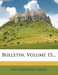 Bulletin, Volume 15...