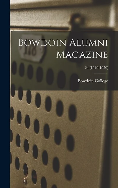 Bowdoin Alumni Magazine; 24 (1949-1950)