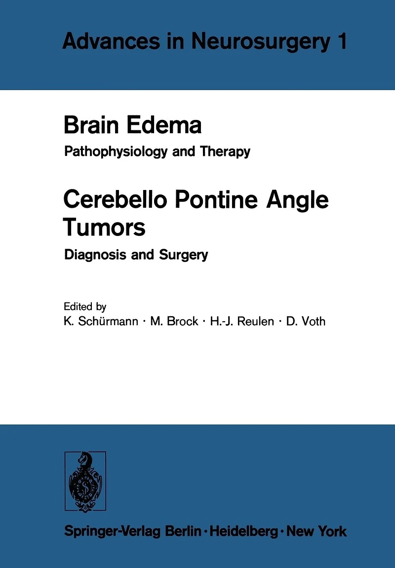 Brain Edema / Cerebello Pontine Angle Tumors: Pathophysiology and Therapy Diagnosis Surgery