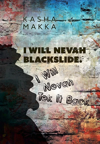 I Will Nevah Blackslide. Tek It Back