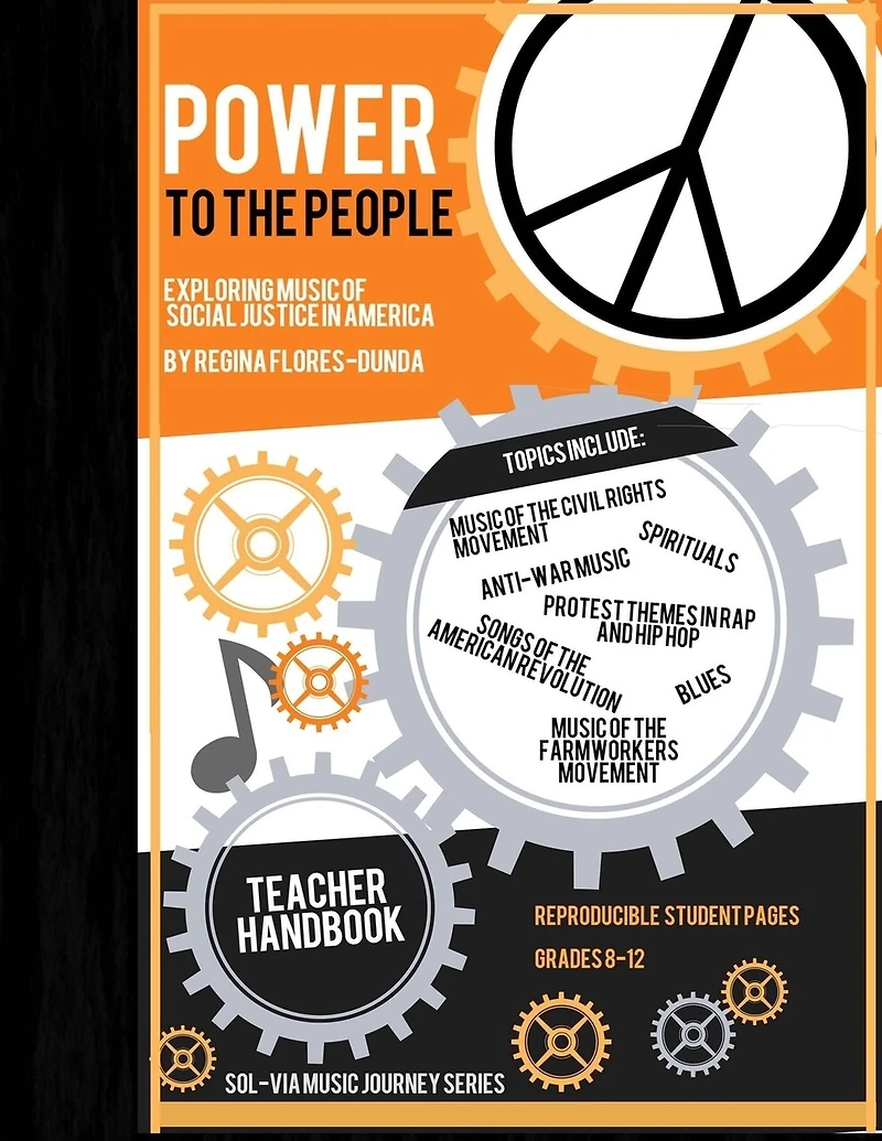 Power to the People: Exploring Music of Social Justice: No Prep Teacher Handbook for Grades 8-12