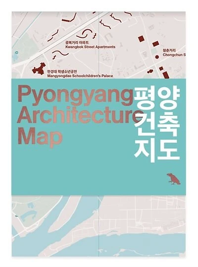 Pyongyang Architecture Map: Guide to the modern architecture of Pyongyang
